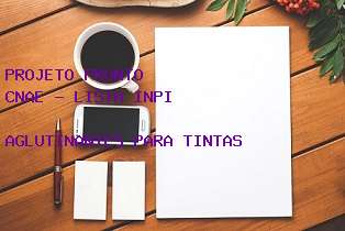 CNAE Aglutinantes para tintas - Lista INPI