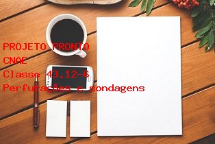 CNAE Perfuraes e sondagens CNAE Classe 43.12-6