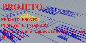 Como Montar Fbrica para Empacotamento de Cereais, Farinceos e Gros com capacidade para 5.000 kg/dia. 